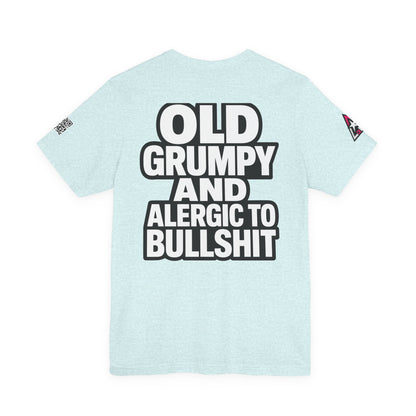 Old Grumpy & Allergic to Bullshit Graphic T-Shirt | Funny Sarcastic Tee