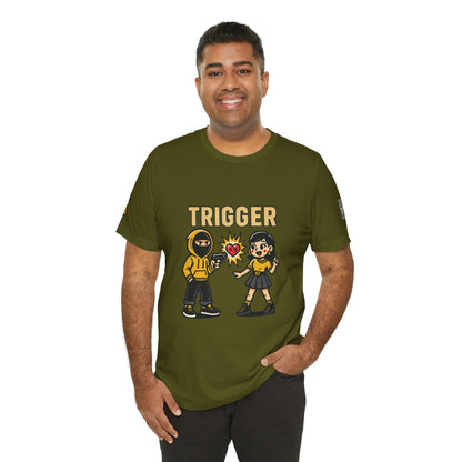 Trigger Graphic T-Shirt | Funny Dating Tee | Toxic Love Streetwear  TRIGGER