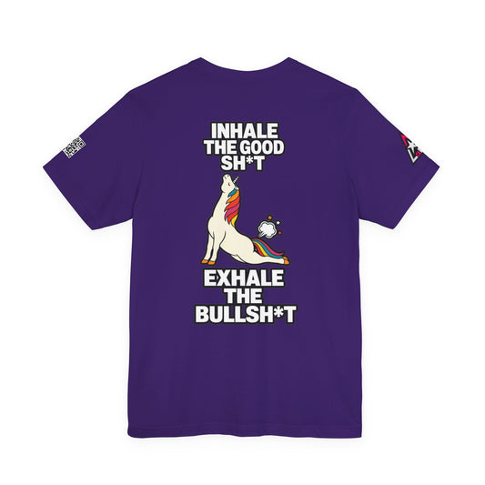 Inhale the Good Shit, Exhale the Bullshit – Funny Unicorn Graphic Tee