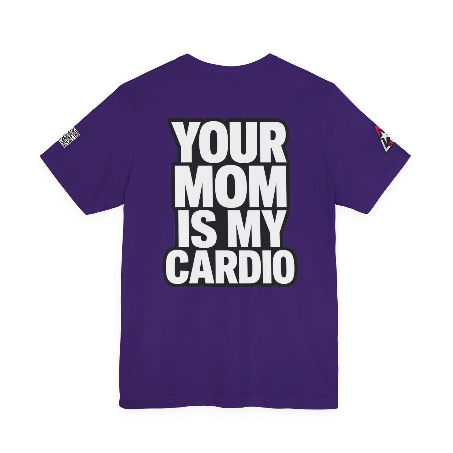 Your Mom Is My Cardio – Funny Adult Graphic Tee