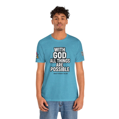 With God All Things Are Possible Graphic T-Shirt | Matthew 19:26 Christian Tee | Faith & Strength Streetwear