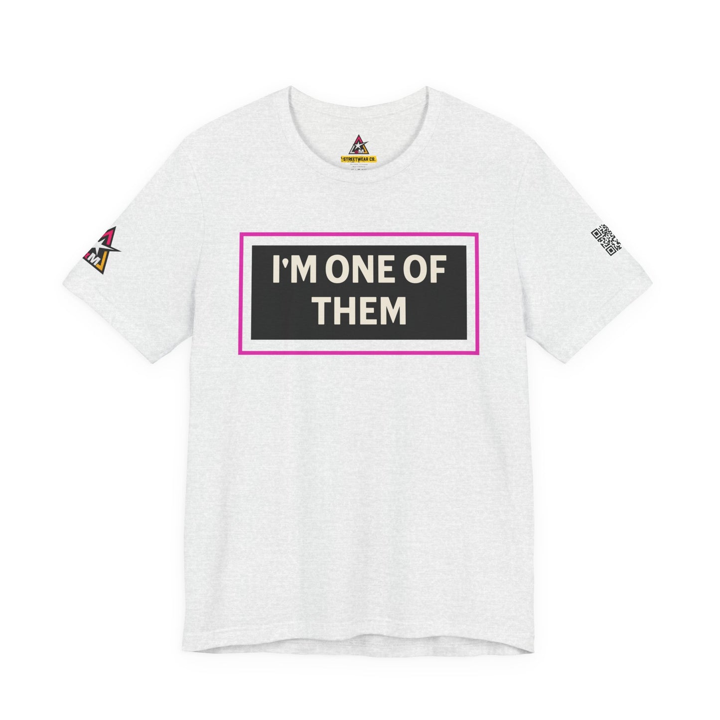 I'M ONE OF THEM | Funny Dating Graphic Tee | Flirty Relationship Streetwear