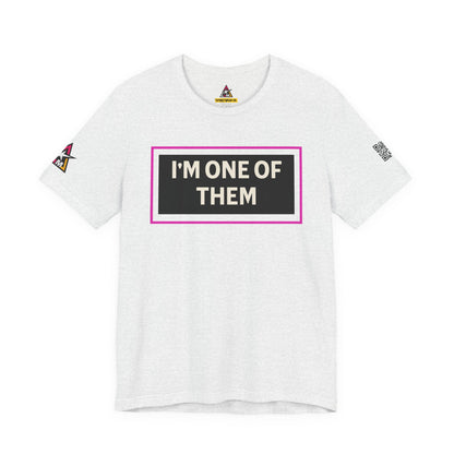 I'M ONE OF THEM | Funny Dating Graphic Tee | Flirty Relationship Streetwear