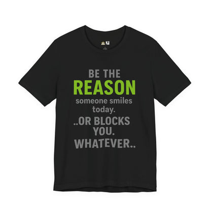 Be The Reason Tee – Unisex Streetwear Graphic Tee