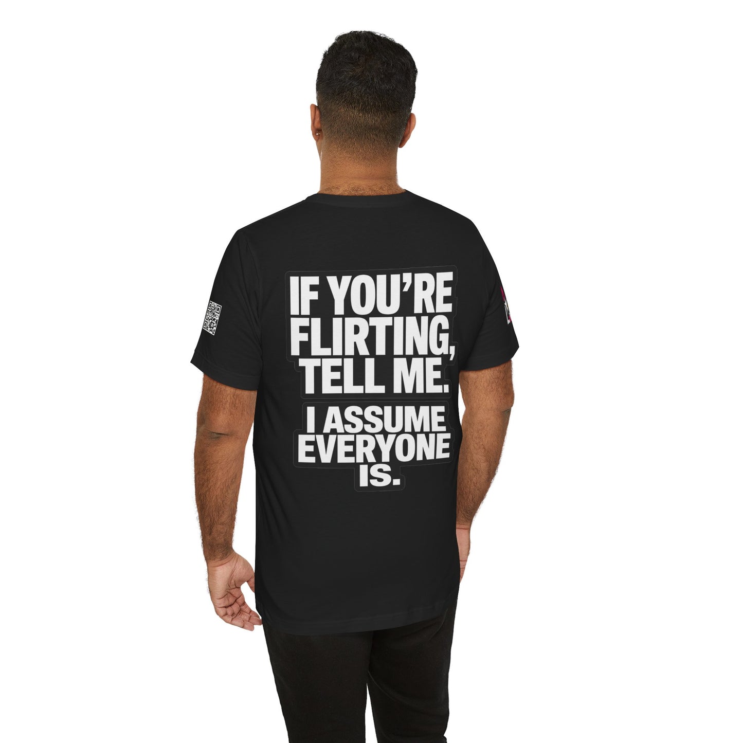 If You’re Flirting Tell Me – Cocky Funny Graphic Tee