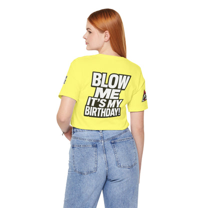 Blow Me, It’s My Birthday – Funny Birthday Graphic Tee