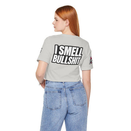 I Smell Bullshit – Bold Sarcastic Graphic Tee