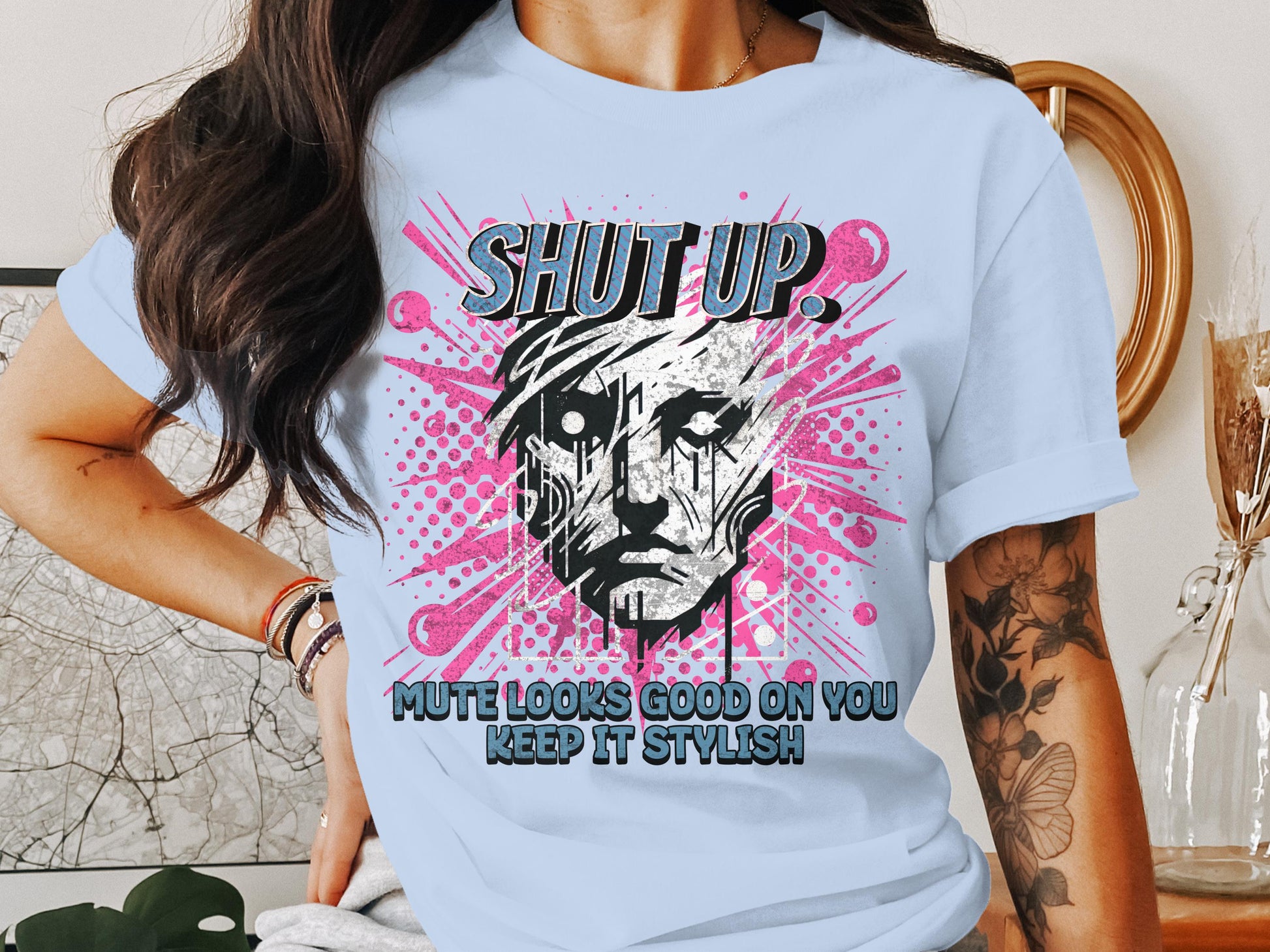SHUT UP Mute Looks Good On You Keep It Stylish product type