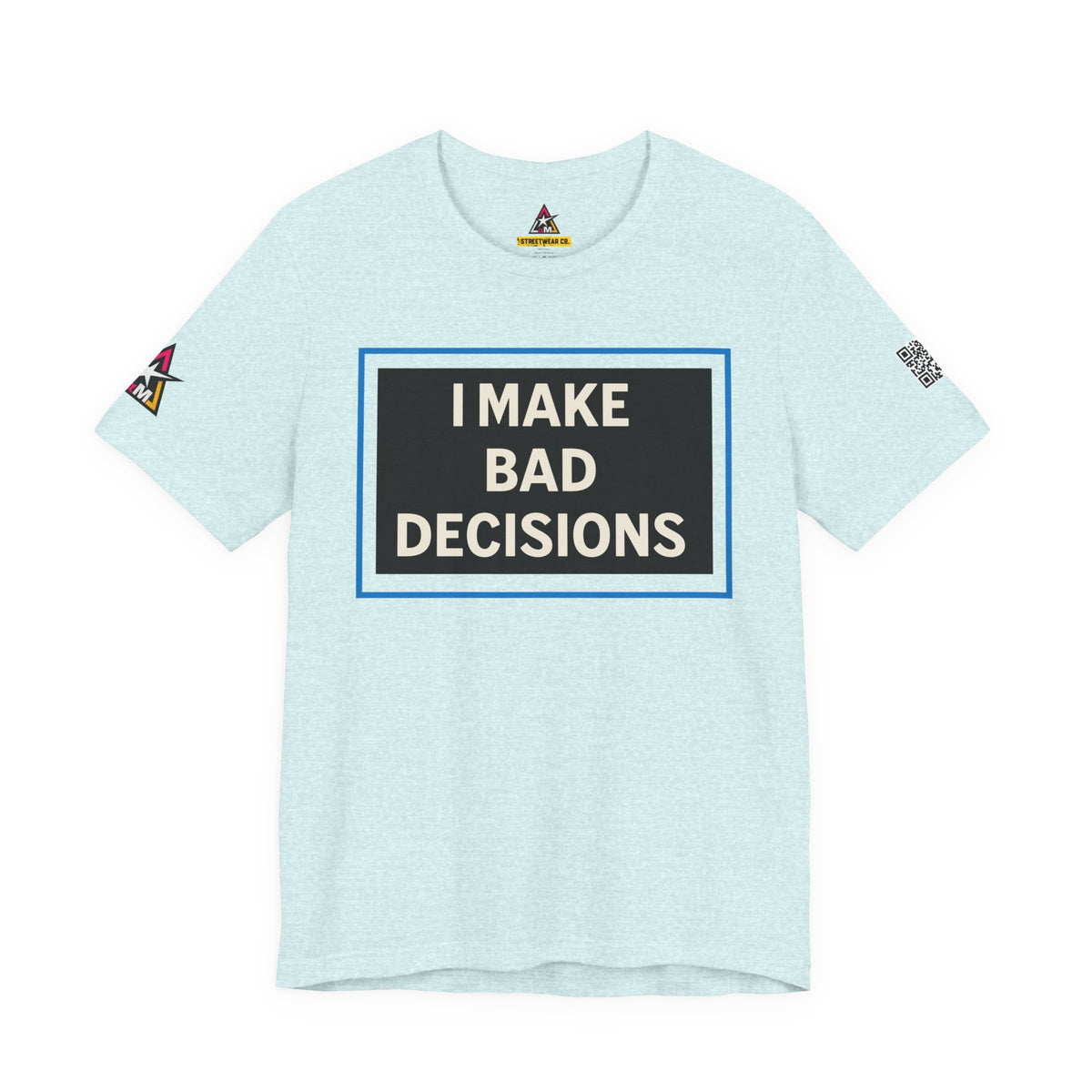 I MAKE BAD DECISIONS | Funny Las Vegas Graphic Tee | Party & Casino Streetwear