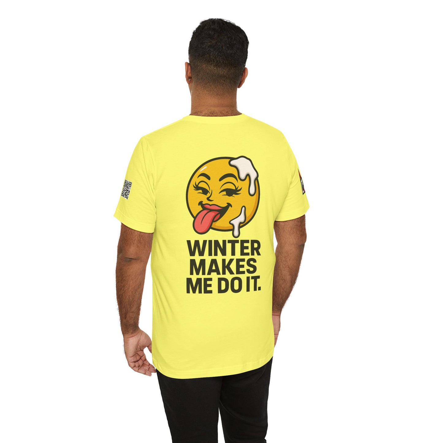 Winter Makes Me Do It Graphic T-Shirt | Funny Winter Tee | Cheeky Snow Lover Shirt