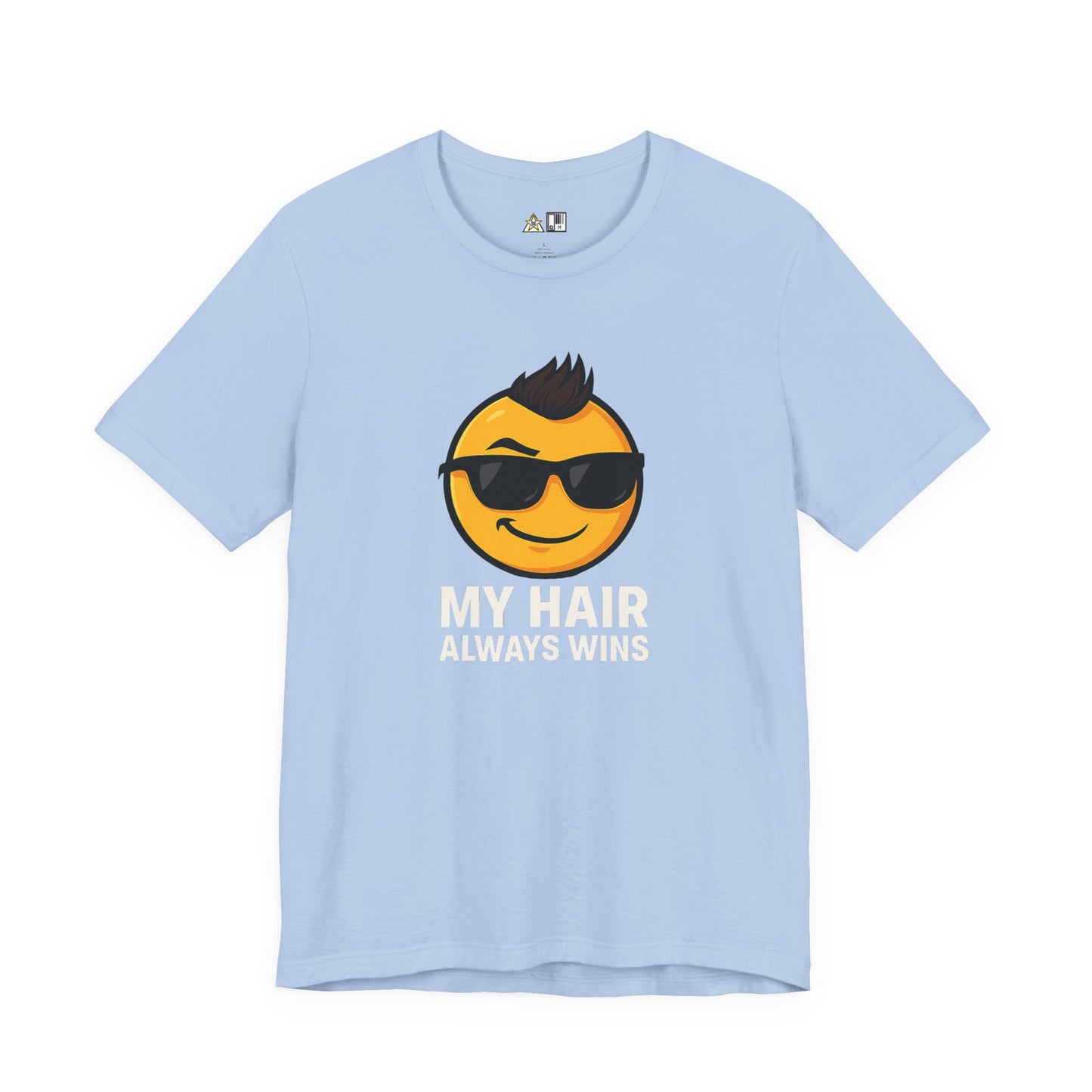 Hair Always Wins Attitude Tee – Unisex Streetwear Graphic Tee