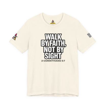 Walk by Faith, Not by Sight Graphic T-Shirt | 2 Corinthians 5:7 Christian Tee | Faith Streetwear