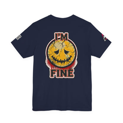 I'M FINE Cracked Smile Graphic T-Shirt | Dark Humor Tee | Halloween Shirt | Streetwear Graphic Tee | Unisex Shirt