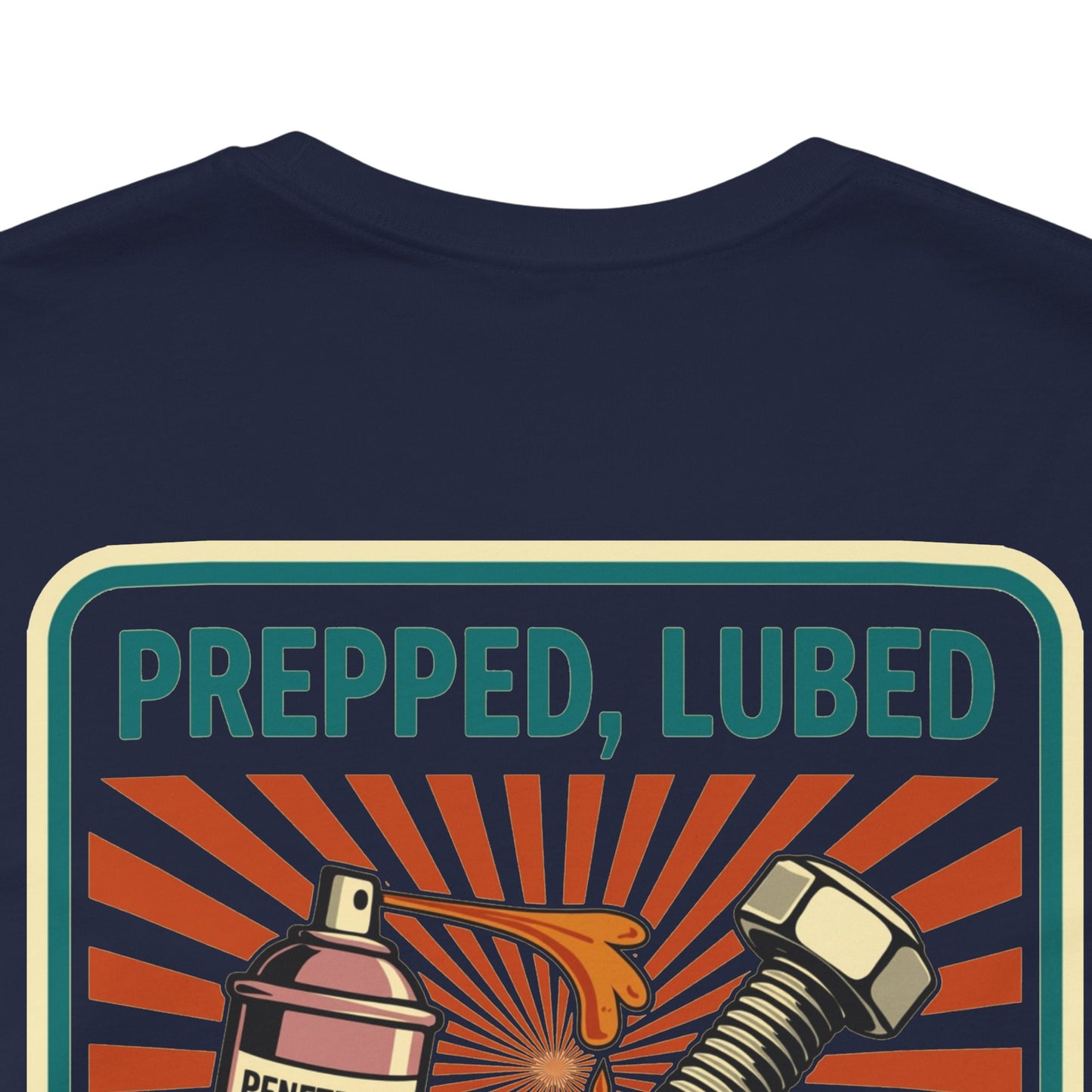 PREPPED, LUBED, SCREWED RIGHT Graphic T-Shirt | Mechanic Humor Tee | Funny Garage Shirt | Vintage Streetwear Tee
