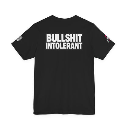 Bullshit Intolerant Graphic T-Shirt | Sarcastic No-BS Streetwear Tee