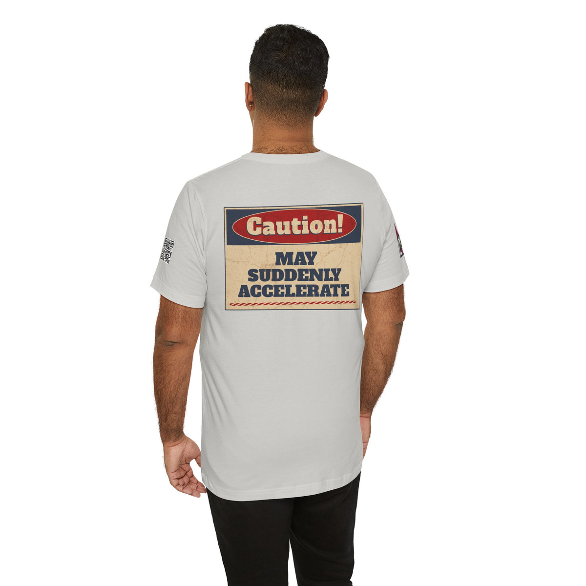 Caution! May Suddenly Accelerate Graphic T-Shirt | Funny Speed Tee | Bold Streetwear Shirt