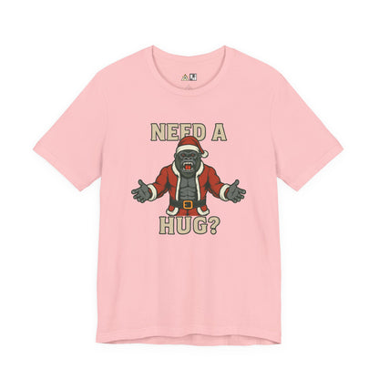 Need a Hug? Gorilla Santa – Unisex Bold Graphic Streetwear Tee
