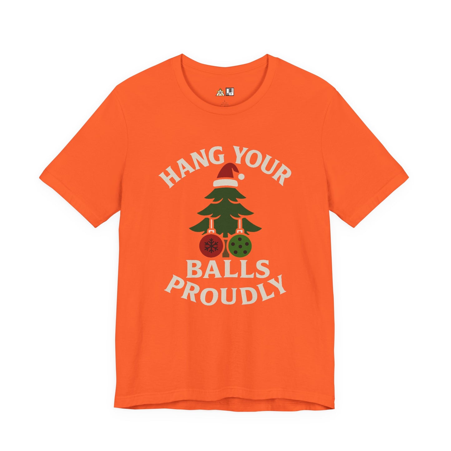 Hang Your Balls Proudly – Unisex Bold Holiday Graphic Tee