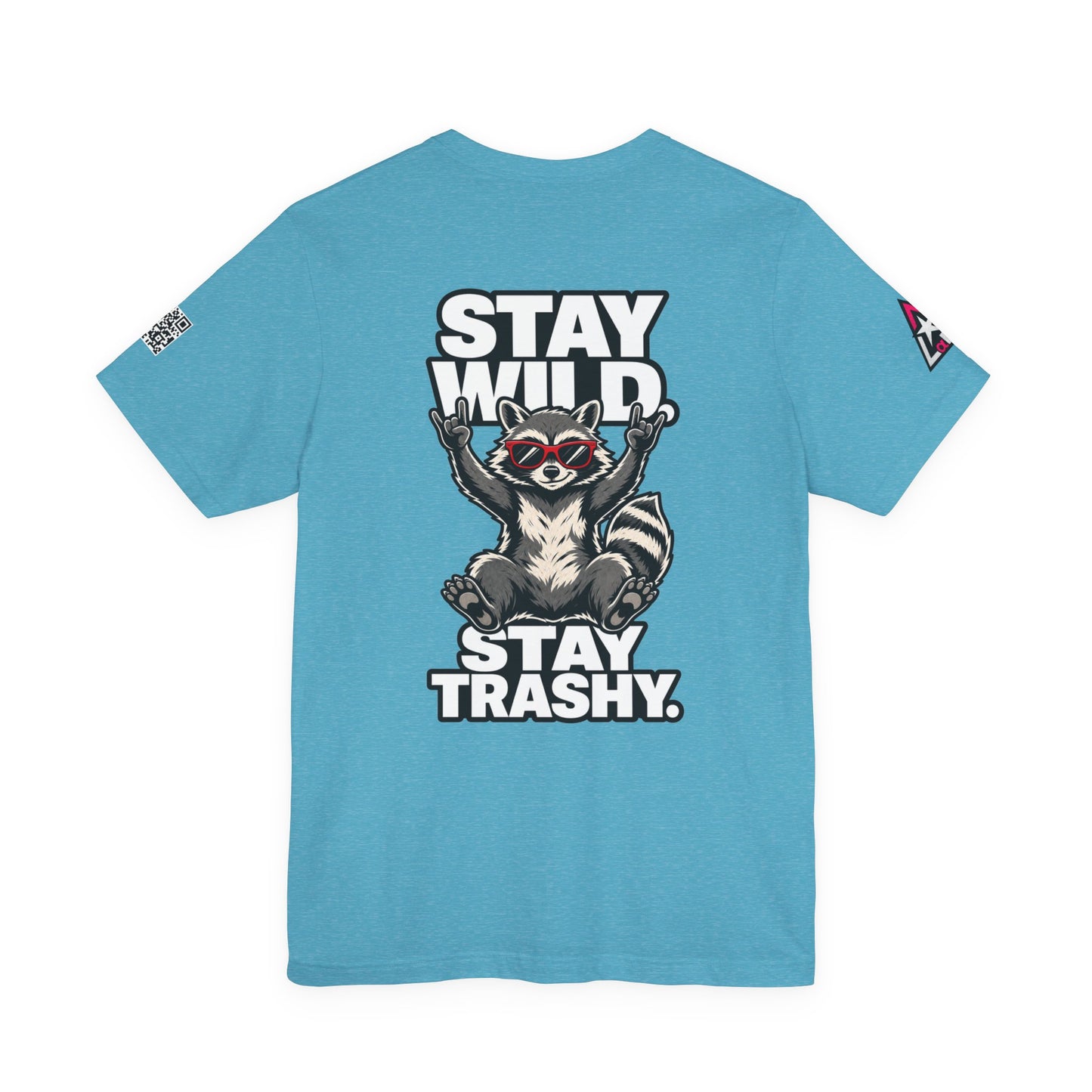 Stay Wild, Stay Trashy – Funny Raccoon Graphic Tee