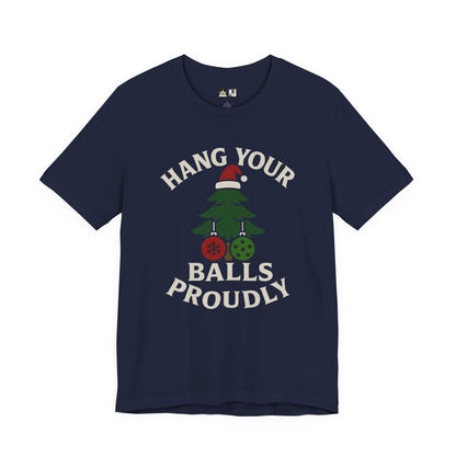 Hang Your Balls Proudly – Unisex Bold Holiday Graphic Tee
