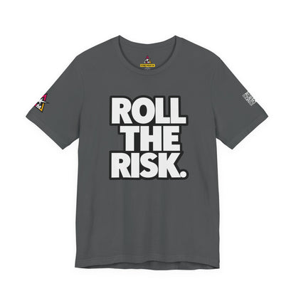 Roll the Risk – Bold Risk Taker Graphic Tee