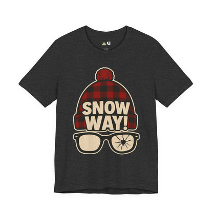 Snow Way! – Winter Streetwear Unisex Graphic T-Shirt