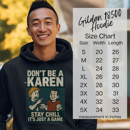Don't Be a Karen Stay Chill Gildan 18500 Hoodie product