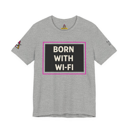 BORN WITH WI-FI | Funny Millennial Graphic Tee | Tech Humor Streetwear