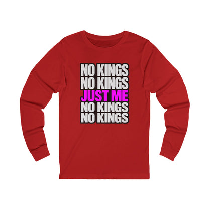 No Kings Just Me Long Sleeve Tee — Feminist Empowerment Shirt
