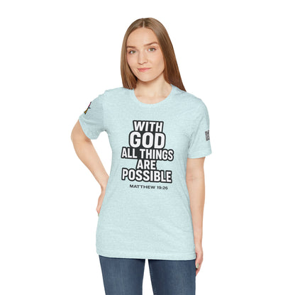 With God All Things Are Possible Graphic T-Shirt | Matthew 19:26 Christian Tee | Faith & Strength Streetwear