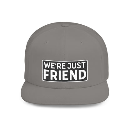 WE'RE JUST FRIENDS Embroidered Snapback Hat | Funny Friend Zone Cap | Sarcastic Streetwear Hat | Conversation Starter Gift