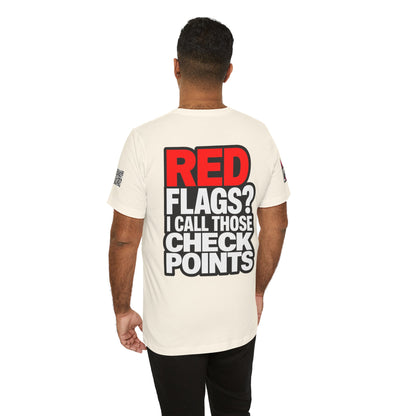 Red Flags? I Call Those Checkpoints – Funny Dating Graphic Tee