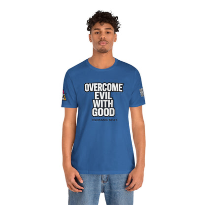 Overcome Evil With Good Graphic T-Shirt | Romans 12:21 Christian Tee | Faith & Strength Streetwear