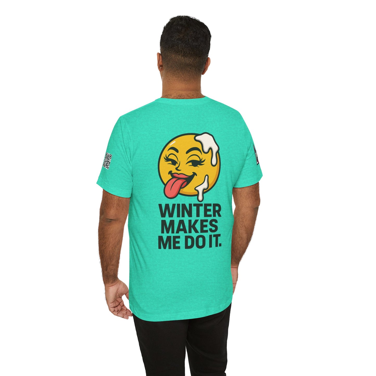 Winter Makes Me Do It Graphic T-Shirt | Funny Winter Tee | Cheeky Snow Lover Shirt