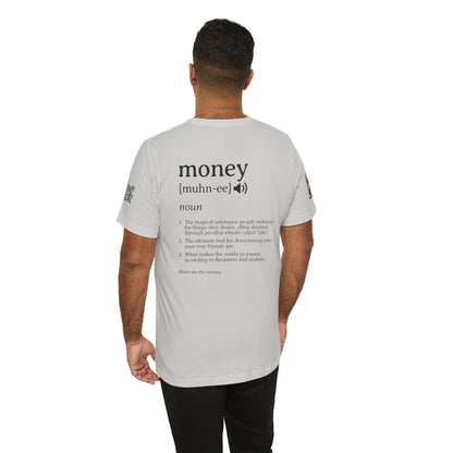 Money Definition Graphic T-Shirt | Funny Money Tee | Sarcastic Streetwear Shirt