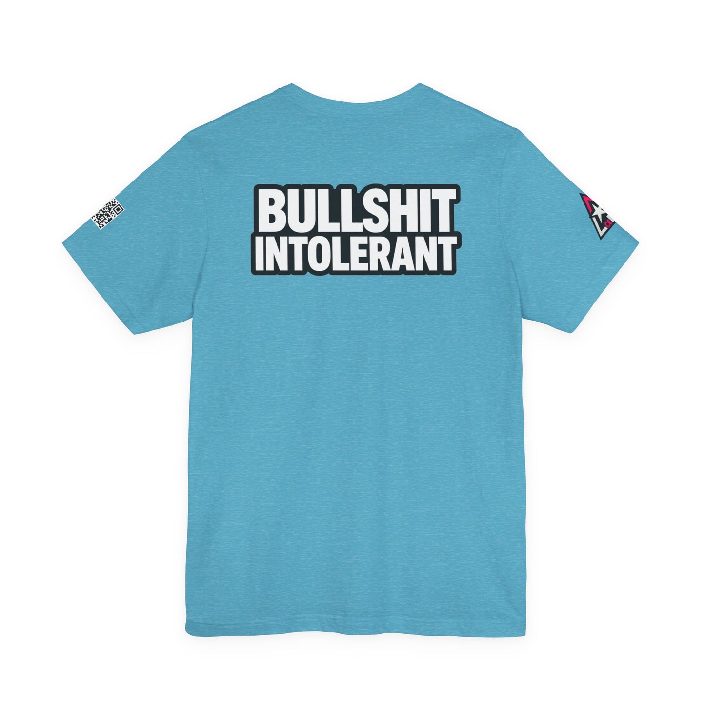 Bullshit Intolerant Graphic T-Shirt | Sarcastic No-BS Streetwear Tee