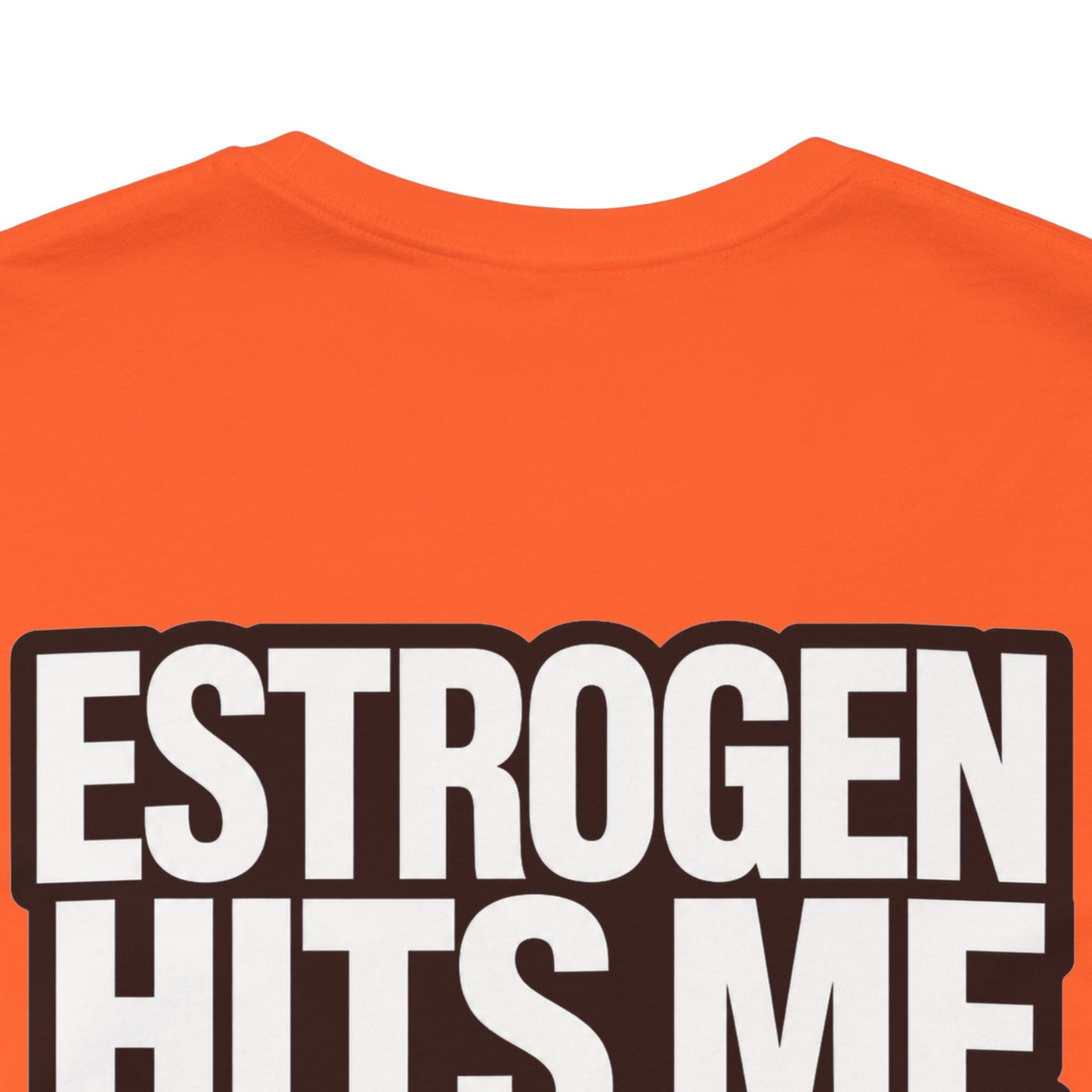 Estrogen Hits Me Like a Full Moon – Funny Hormone Graphic Tee