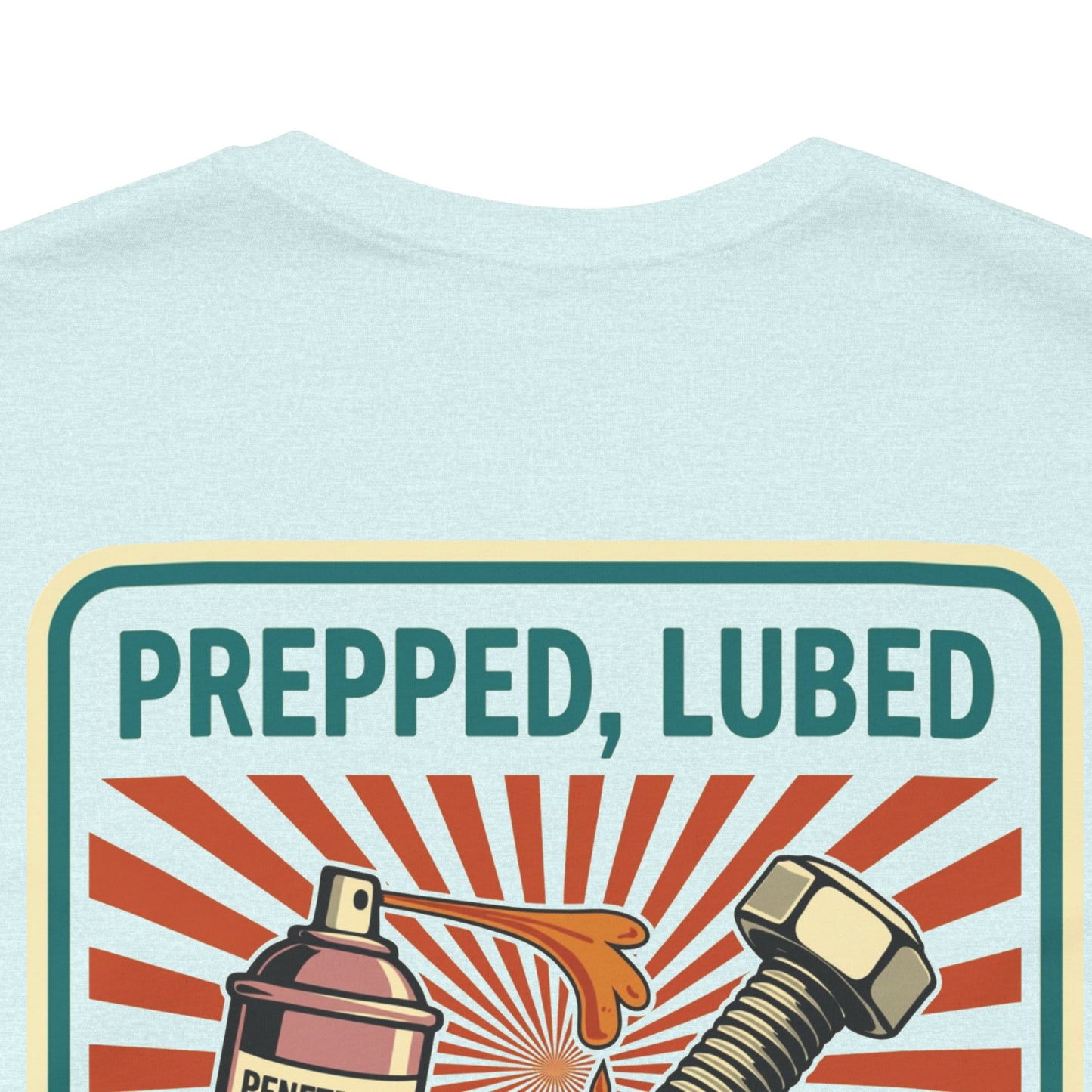 PREPPED, LUBED, SCREWED RIGHT Graphic T-Shirt | Mechanic Humor Tee | Funny Garage Shirt | Vintage Streetwear Tee