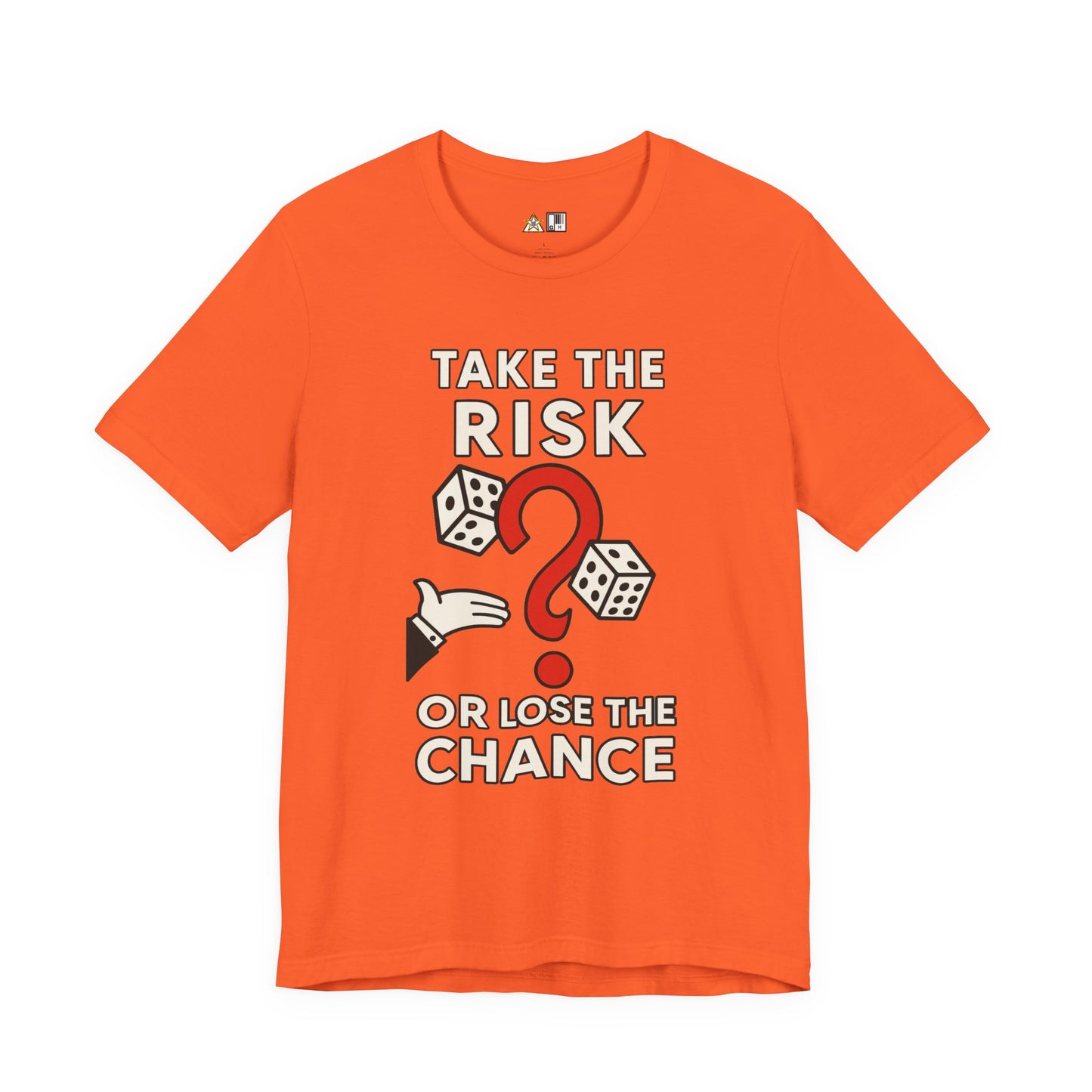 “TAKE THE RISK OR LOSE THE CHANCE,” Risk Over Regret – unisex streetwear graphic tee