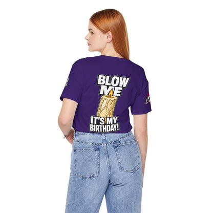 Blow Me, It’s My Birthday – Funny Birthday Candle Graphic Tee