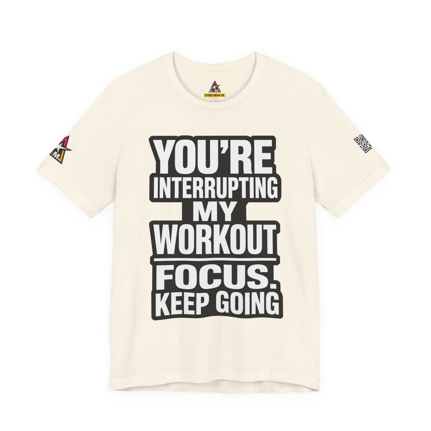 You’re Interrupting My Workout Graphic T-Shirt | Focus Keep Going Gym Tee | Fitness Streetwear