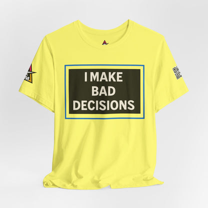 I MAKE BAD DECISIONS | Funny Las Vegas Graphic Tee | Party & Casino Streetwear