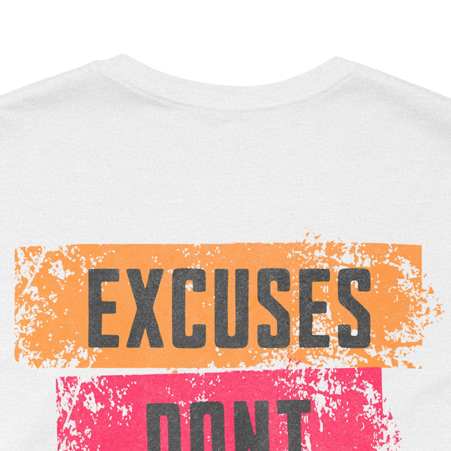 Excuses Don’t Burn Calories Graphic T-Shirt | Fitness Motivation Tee | Gym Streetwear Shirt
