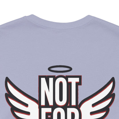 NOT FOR EVERYONE Graphic T-Shirt | Angel Wings Statement Tee | Bold Streetwear Shirt | Unisex Graphic Tee