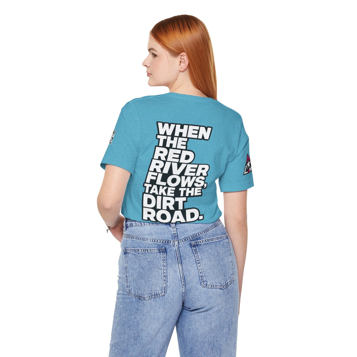 When the Red River Flows, Take the Dirt Road – Funny Adult Humor Graphic Tee