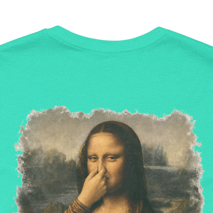 Something Stinks – Funny Mona Lisa Parody Graphic Tee