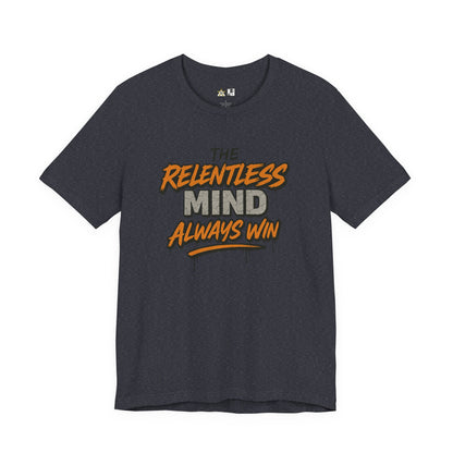 Relentless Mindset Victory – unisex streetwear graphic tee