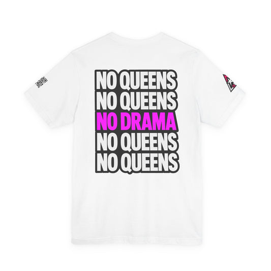No Queens No Drama – Bold Sarcastic Graphic Tee