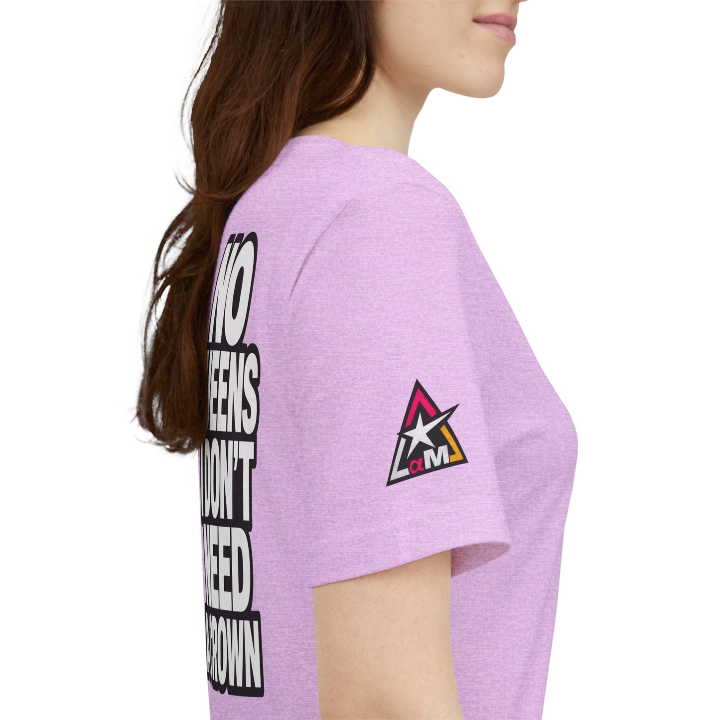 No Queens, I Don’t Need a Crown – Bold Statement Graphic Tee