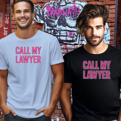 Bold Call My Lawyer Graphic T-Shirt Product